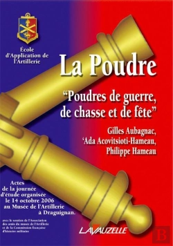 Bertrand.pt - La Poudre, Poudres De Guerre, De Chasse Et De Fête