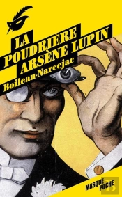 La Poudriere - Arsene Lupin