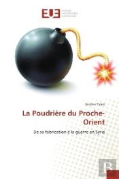 La Poudriere Du Proche-Orient