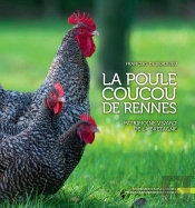 La Poule Coucou De Rennes ; Patrimoine Vivant De La Bretagne
