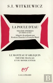 La Poule D'Eau (Tragedie Spherique En Trois Actes)