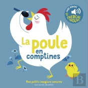 La Poule En Comptines : Des Sons À Écouter, Des Images À Regarder