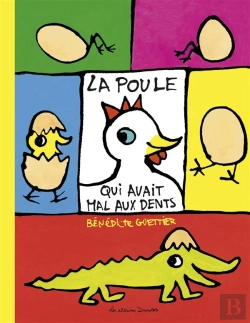Bertrand.pt - La Poule Qui Avait Mal Aux Dents