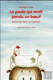 La Poule Qui Avait Pondu Un Boeuf