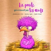La Poule Qui N'Aimait Pas Les Oeufs