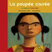 La Poupée Cassée ; Un Conte Sur Frida Kahlo