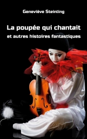 La Poupée Qui Chantait Et Autres Histoires Fantastiques