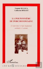 La Pouponniere De Porchefontaine ; L'Experience D'Une Institution Sanitaire Et Sociale