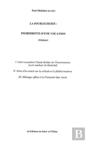 La Pourlècherie : Ingrédients D'Une Vocation