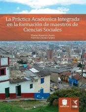 La Práctica Académica Integrada En La Formación De Maestros De Ciencias Sociales