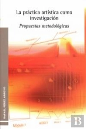 La Práctica Artística Como Investigación