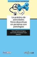 La Práctica De Actividades F¡Sico-Deportivas En Personas Con Patolog¡As