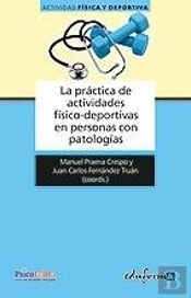 La Práctica De Actividades F¡Sico-Deportivas En Personas Con Patolog¡As