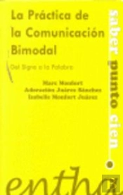 La Práctica De La Comunicación Bimodal