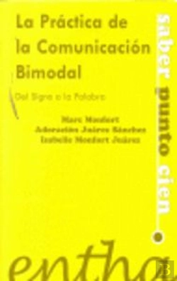 Bertrand.pt - La Práctica De La Comunicación Bimodal