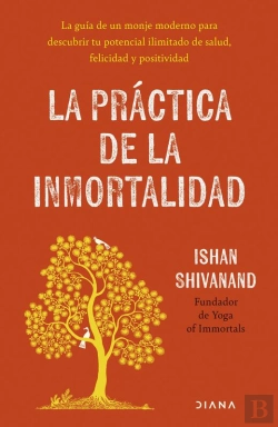 Bertrand.pt - La Práctica De La Inmortalidad