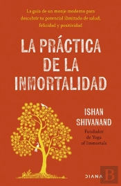 La Práctica De La Inmortalidad