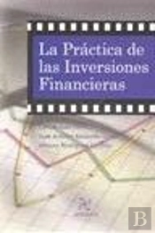 La Práctica De Las Inversiones Financieras