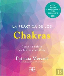 Bertrand.pt - La Practica De Los Chakras