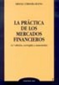 Bertrand.pt - La Práctica De Los Mercados Financieros