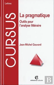 La Pragmatique : Outils Pour L'Analyse Littéraire