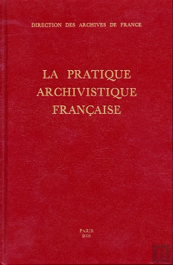 Bertrand.pt - La Pratique Archivistique Française