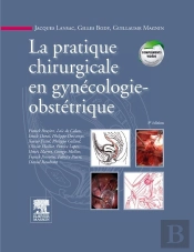 La Pratique Chirurgicale En Gynécologie Obstétrique (3e Édition)