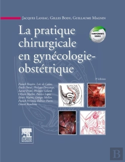 Bertrand.pt - La Pratique Chirurgicale En Gynécologie Obstétrique (3e Édition)