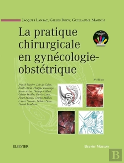 Bertrand.pt - La Pratique Chirurgicale En Gynécologie-Obstétrique