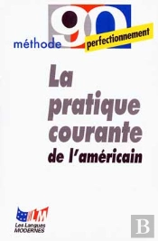 La Pratique Courante De L'Americain
