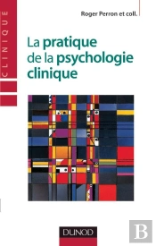 La Pratique De La Psychologie Clinique