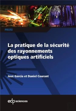 Bertrand.pt - La Pratique De La Sécurité Des Rayonnements Optiques Artificiels