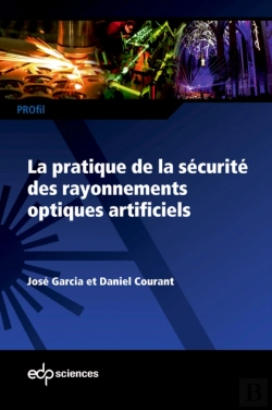 Bertrand.pt - La Pratique De La Sécurité Des Rayonnements Optiques Artificiels
