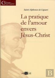 La Pratique De L'Amour Envers Jésus Christ