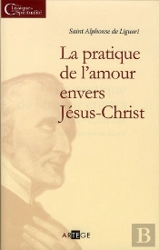 La Pratique De L'Amour Envers Jésus Christ