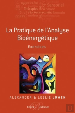 Bertrand.pt - La Pratique De L'Analyse Bioénergétique ; Exercices