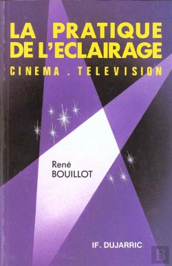 Bertrand.pt - La Pratique De L'Eclairage ; Cinema Et Television