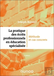 La Pratique Des Écrits Professionnels En Éducation Spécialisée : Méthode Et Cas Concrets (2e Édition)