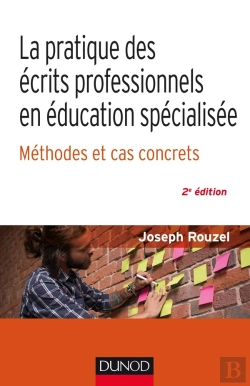 Bertrand.pt - La Pratique Des Écrits Professionnels En Éducation Spécialisée ; Méthode Et Cas Concrets