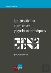 La Pratique Des Tests Psychotechniques