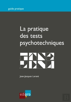Bertrand.pt - La Pratique Des Tests Psychotechniques