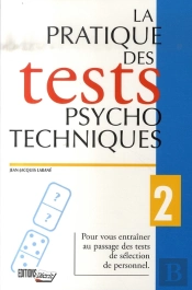 La Pratique Des Tests Psychotechniques