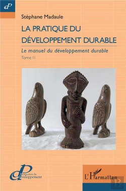 Bertrand.pt - La Pratique Du Développement Durable Tome 2 : Le Manuel Du Développement Durable