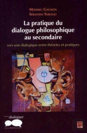 La Pratique Du Dialogue Philosophique Au Secondaire