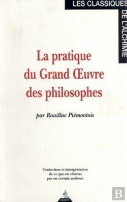Bertrand.pt - La Pratique Du Grand Oeuvre Des Philosophes