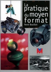 La Pratique Du Moyen Format