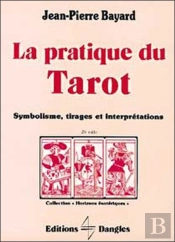 La Pratique Du Tarot