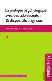 La Pratique Psychologique Avec Des Adolescents : 16 Dispositifs Originaux
