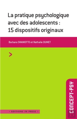 Bertrand.pt - La Pratique Psychologique Avec Des Adolescents : 16 Dispositifs Originaux