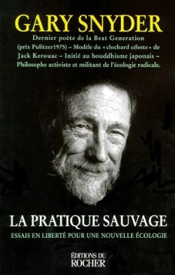 Bertrand.pt - La Pratique Sauvage ; Essais En Liberté Pour Une Nouvelle Écologie